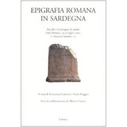 Epigrafia romana in sardegna. atti del i convegno di studio (sant'antioco, 14-15 luglio 2007)