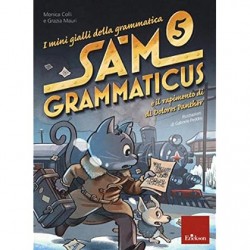 Mini gialli della grammatica (i). vol. 5: sam grammaticus e il rapimento di dolores panther