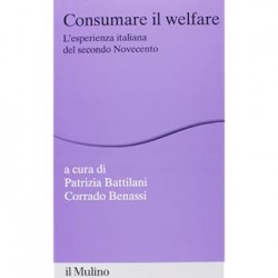 Consumare il welfare. l'esperienza italiana del secondo novecento