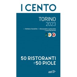 Cento di Torino 2023. 50 ristoranti + 50 piole (I)
