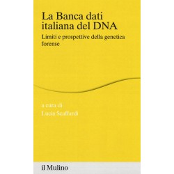 Banca dei dati italiana del dna. limiti e prospettive della genetica forense (La)