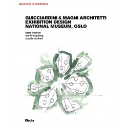 Guicciardini & magni architetti. exhibition design national museum, oslo. ediz. illustrata