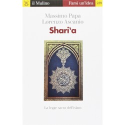 Shari'a. la legge sacra dell'islam