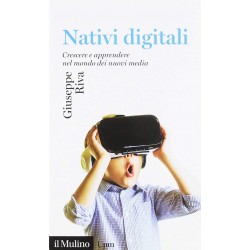 Nativi digitali. crescere e apprendere nel mondo dei nuovi media