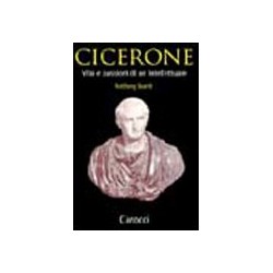 Cicerone. vita e passioni...