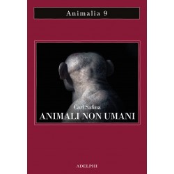 Animali non umani. famiglia, bellezza e pace nelle culture animali