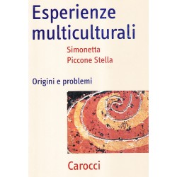 Esperienze multiculturali. origini e problemi