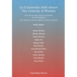 Commedia delle donne. nove donne della divina commedia di dante alighieri-the comedy of women. nine