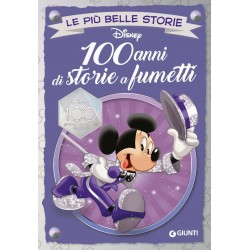 100 anni di storie a fumetti. Disney 100