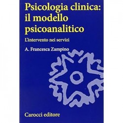 Psicologia clinica: il modello psicoanalitico. l'intervento nei servizi