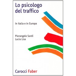 Psicologo del traffico. in italia e in europa (Lo)