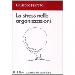 Stress nelle organizzazioni (Lo)