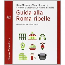 Guida alla roma ribelle