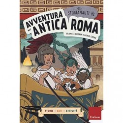 Avventura nell'antica roma. gli storianauti