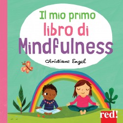 Mio primo libro di mindfulness. ediz. a colori (Il)