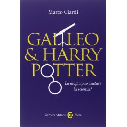 Galileo & harry potter. la magia puo' aiutare la scienza?