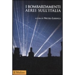 Bombardamenti aerei sull'italia (I)