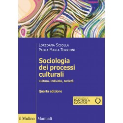 Sociologia dei processi culturali. cultura, individui, societa'