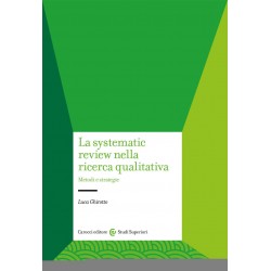 Systematic review nella ricerca qualitativa. metodi e strategie (La)