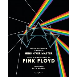 Pink floyd. mind over matter. ediz. a colori