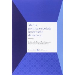 Media, politica e societ?: le tecniche di ricerca