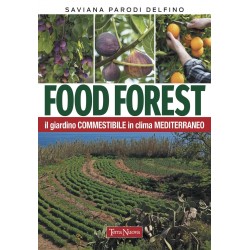 Food forest. il giardino commestibile in clima mediterraneo