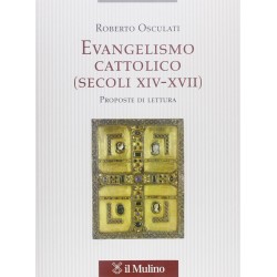 Evangelismo cattolico (secoli xiv-xvii). proposte di lettura