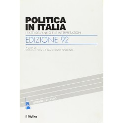 Politica in italia. i fatti dell'anno e le interpretazioni (1992)