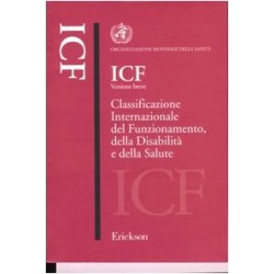 Icf versione breve. classificazione internazionale del funzionamento, della disabilita' e della ...