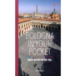 Bologna in your pocket. agile guide to the city. nuova ediz.