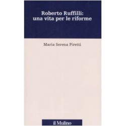 Roberto ruffilli: una vita per le riforme