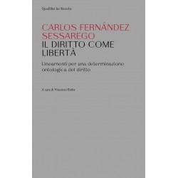 Diritto come liberta'. lineamenti per una determinazione ontologica del diritto (Il)