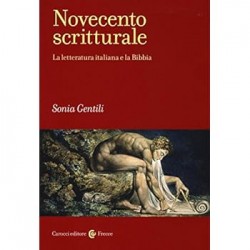 Novecento scritturale. la letteratura italiana e la bibbia