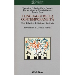 Linguaggi della contemporaneita'. una didattica digitale per la storia (I)