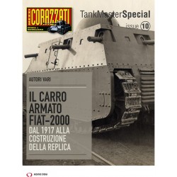 Carro armato fiat-2000. dal 1917 alla costruzione della replica. tank master special (Il)