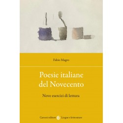 Poesie italiane del novecento. nove esercizi di lettura