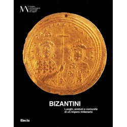 Bizantini. luoghi, simboli e comunita' di un impero millenario. ediz. illustrata. con qr code