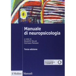 Manuale di neuropsicologia clinica. clinica ed elementi di riabilitazione