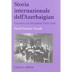 Storia internazionale dell'azerbaigian. l'incontro con l'occidente (1918-1920)