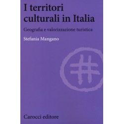 Territori culturali in italia. geografia e valorizzazione turistica (I)