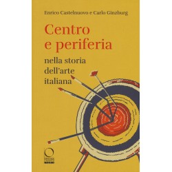 Centro e periferia nella storia dell'arte italiana