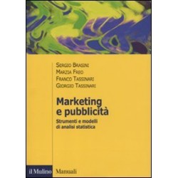 Marketing e pubblicita'. strumenti e modelli di analisi statistica