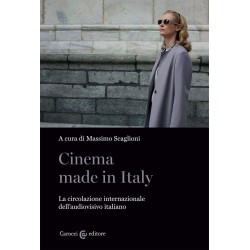 Cinema made in italy. la circolazione internazionale dell'audiovisivo italiano