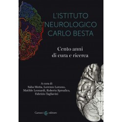 Istituto neurologico carlo besta. cento anni di cure e ricerca (L')
