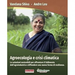 Agroecologia e crisi climatica. le soluzioni sostenibili per affrontare il fallimento dell'agroi...