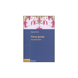 Focus group. una guida pratica