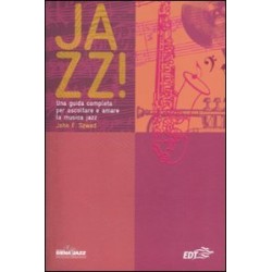Jazz! una guida completa per ascoltare e amare la musica jazz