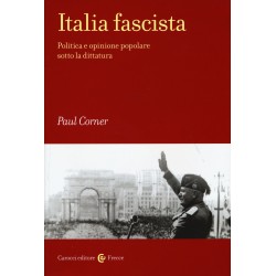 Italia fascista. politica e opinione popolare sotto la dittatura