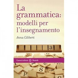 Grammatica: modelli per l'insegnamento (La)