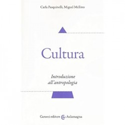 Cultura. introduzione all'antropologia